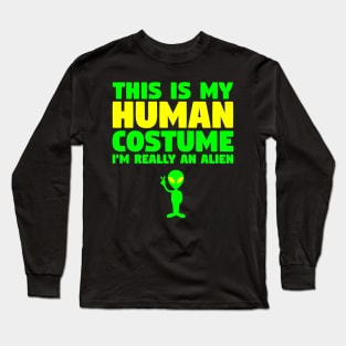 This Is My Human Costume Alien Long Sleeve T-Shirt